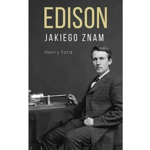 Edison jakiego znam