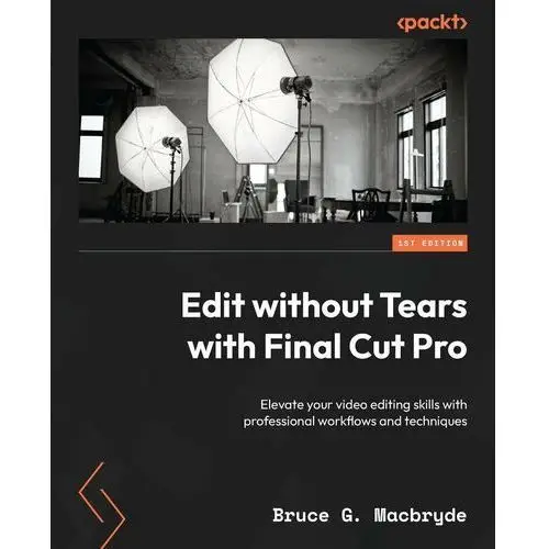 Edit without Tears with Final Cut Pro