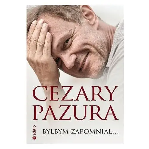 Byłbym zapomniał... Editio