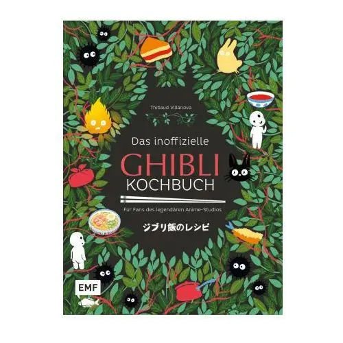 Edition michael fischer Das inoffizielle ghibli-kochbuch - für alle fans des legendären anime-studios