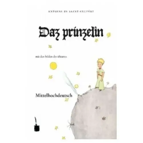 Daz prinzelîn. Der kleine Prinz, mittelhochdeutsche Sprache