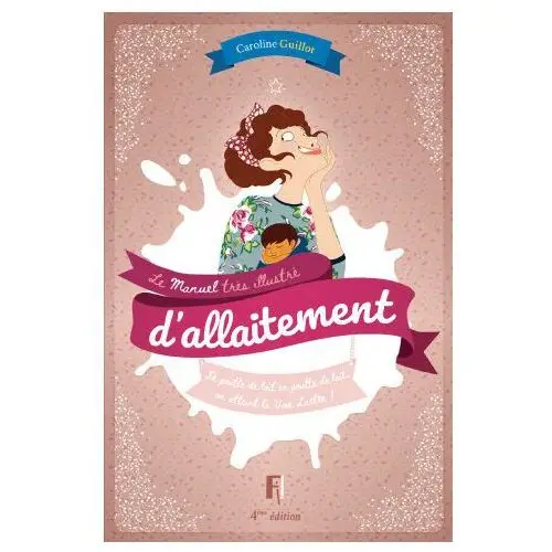 Editions fi Manuel très illustré d'allaitement