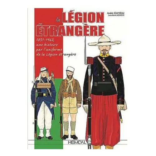 Editions heimdal La legion etrangere