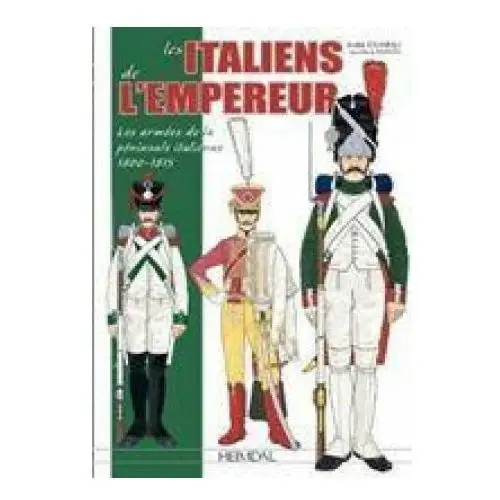 Editions heimdal Les italiens de l'empereur