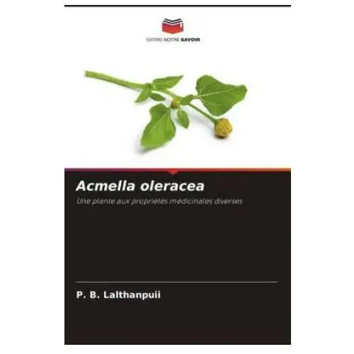 Editions notre savoir Acmella oleracea