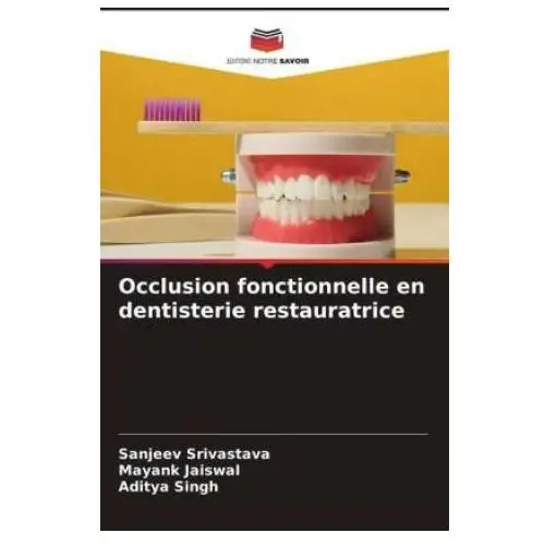 Occlusion fonctionnelle en dentisterie restauratrice