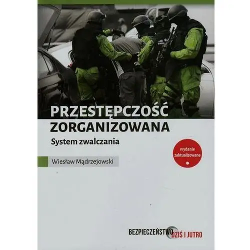 Editions spotkania spółka Przestępczość zorganizowana system zwalczania