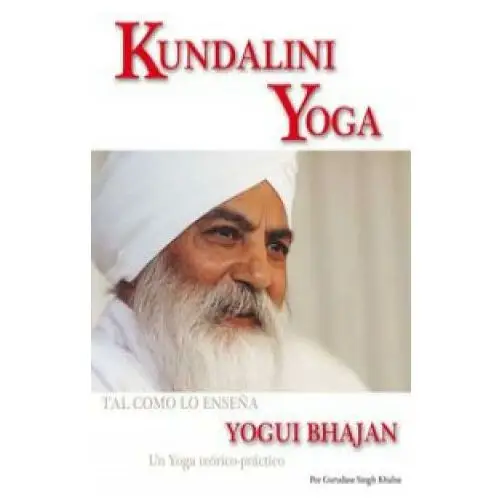 Kundalini yoga: un yoga teórico-práctico para la nueva era