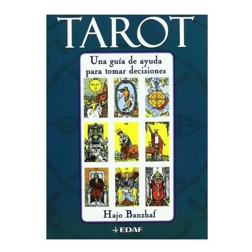 Tarot. una guía de ayuda para tomar decisiones Editorial edaf