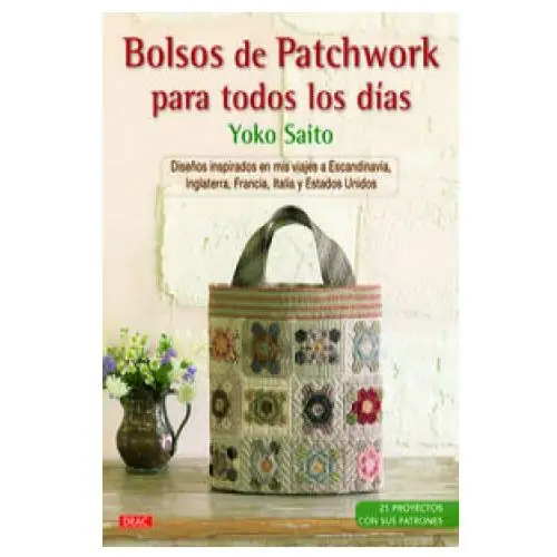 Bolsos de patchwork para todos los días Editorial el drac, s.l