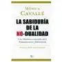 La sabiduría de la no-dualidad: una reflexión comparada entre nisargadatta y heidegger Editorial kairós sa Sklep on-line