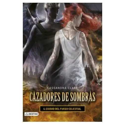 Cazadores de sombras 6. Ciudad del fuego celestial