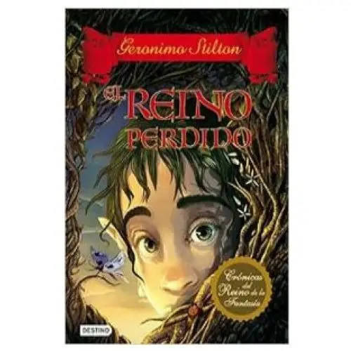 Geronimo stilton. el reino perdido Editorial planeta, s.a