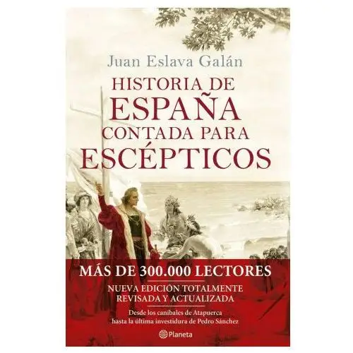 HISTORIA DE ESPAÑA CONTADA PARA ESCEPTICOS