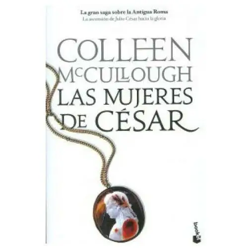 Editorial planeta, s.a. Las mujeres de césar