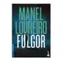 Manel loureiro - fulgor Editorial planeta, s.a Sklep on-line