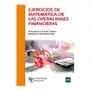 Editorial universitaria ramón areces Ejercicios de matemática de las operaciones financieras Sklep on-line