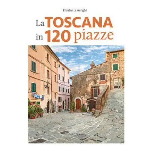 Editoriale programma Toscana in 120 piazze