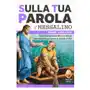 Editrice shalom Sulla tua parola. santa messa quotidiana e letture commentate per vivere la parola di dio. marzo-aprile 2025 Sklep on-line