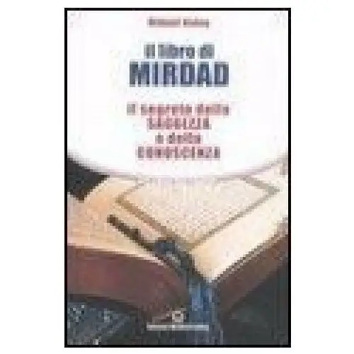 Edizioni mediterranee Il libro di mirdad. il segreto della saggezza e della conoscenza