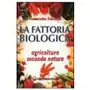 Edizioni mediterranee La fattoria biologica. agricoltura secondo natura Sklep on-line