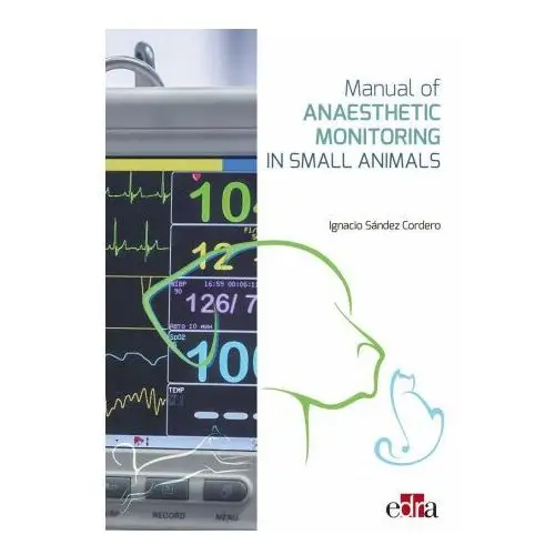 Edra spa Manual of anaesthetic monitoring in small animals