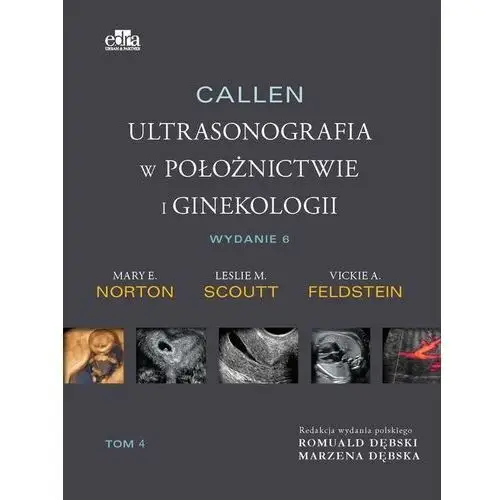 Callen ultrasonografia w położnictwie i ginekologii tom 4