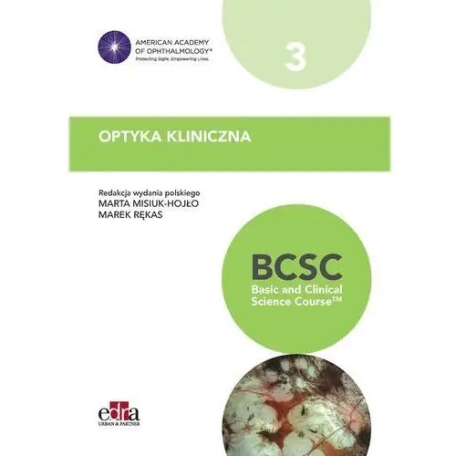 Edra urban & partner Optyka kliniczna. bcsc 3. seria basic and clinical science course - książka