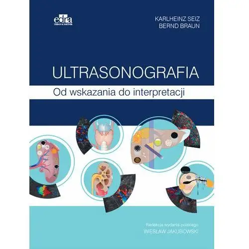 Ultrasonografia od wskazania do interpretacji Edra urban & partner
