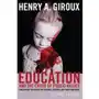 Education and the Crisis of Public Values Witkowski Lech, Giroux Henry A Sklep on-line