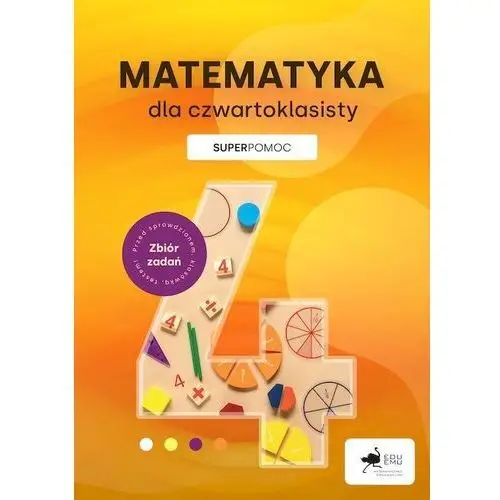 Matematyka dla czwartoklasisty. superpomoc Eduemu