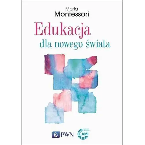 Edukacja dla nowego świata