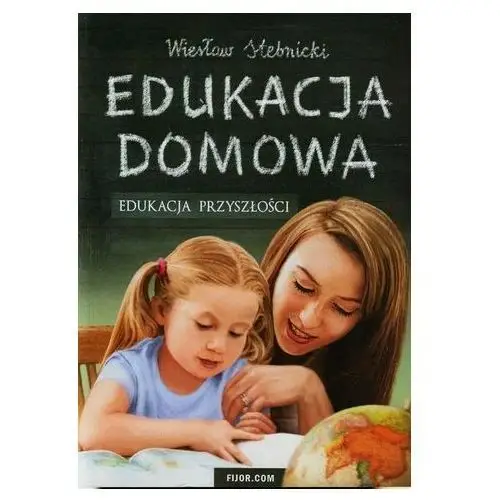 Edukacja domowa Stebnicki Wiesław