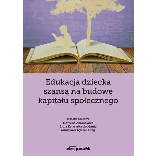 Edukacja dziecka szansą na budowę kapitału społecznego