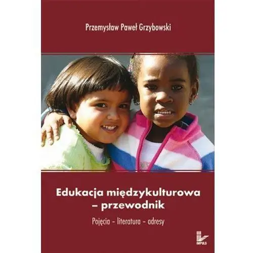 Edukacja międzykulturowa - konteksty - Przemysław Paweł Grzybowski
