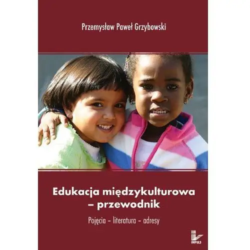 Edukacja międzykulturowa - przewodnik - Przemysław Paweł Grzybowski