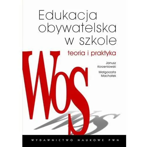 Edukacja obywatelska w szkole. teoria i praktyka, AZ#012DF3D9EB/DL-ebwm/epub