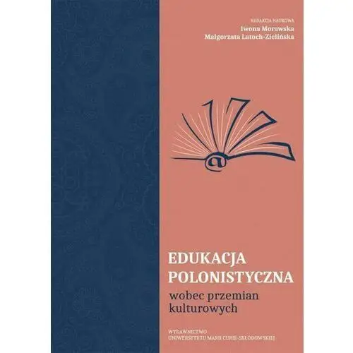 Edukacja polonistyczna wobec przemian kulturowych