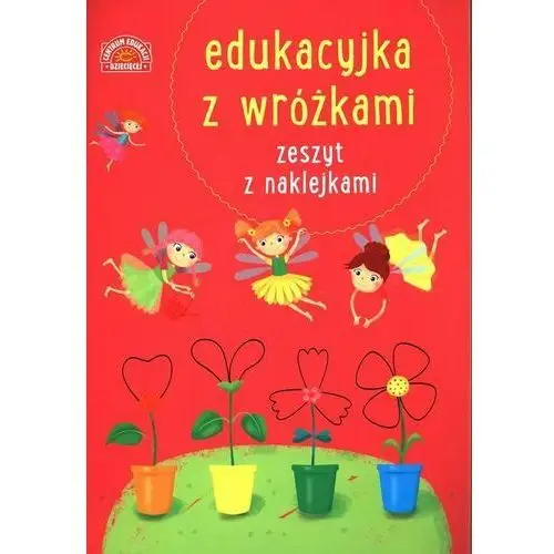 Edukacyjka z wróżkami. Zeszyt z naklejkami