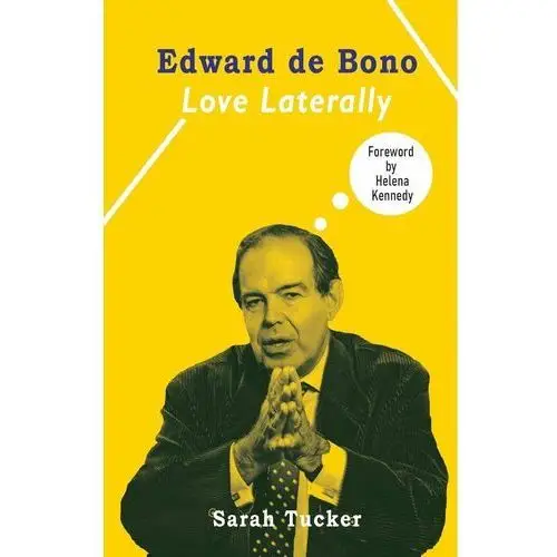 Edward de Bono. Love Laterally