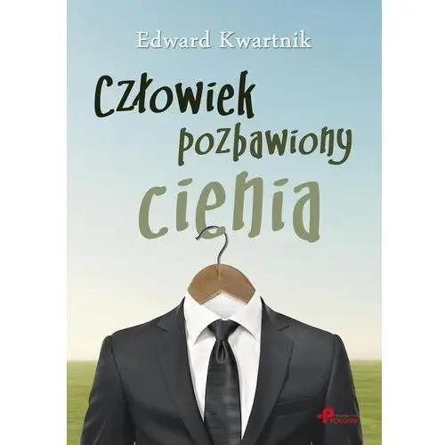 Edward kwartnik Człowiek pozbawiony cienia