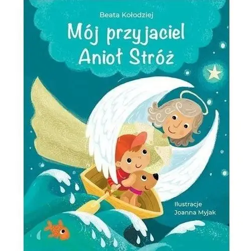 Mój przyjaciel anioł stróż Edycja świętego pawła