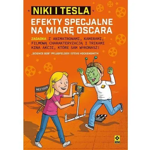 Efekty specjalne na miarę Oscara. Niki i Tesla. Tom 5