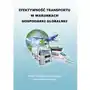 Efektywność transportu w warunkach gospodarki globalnej Wydawnictwo uniwersytetu ekonomicznego w katowicach Sklep on-line