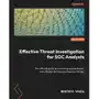Effective Threat Investigation for SOC Analysts Sklep on-line