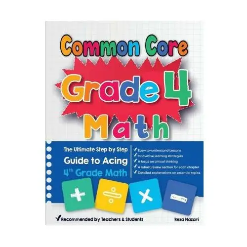 Effortless math education Common core grade 4 math: the ultimate step by step guide to acing 4th grade math