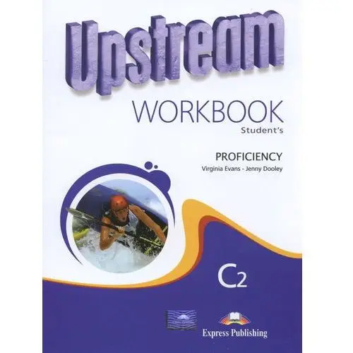 Egis / express publishing Upstream proficiency c2 workbook - evans virginia, dooley jenny