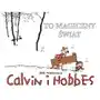 Calvin i hobbes #09: to magiczny świat Egmont Sklep on-line