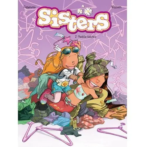 Będzie zabawa. sisters. tom 2 wyd. 2023 Egmont komiksy