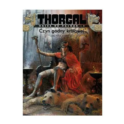 Czyn godny królowej. thorgal. kriss de valnor. tom 3 Egmont komiksy